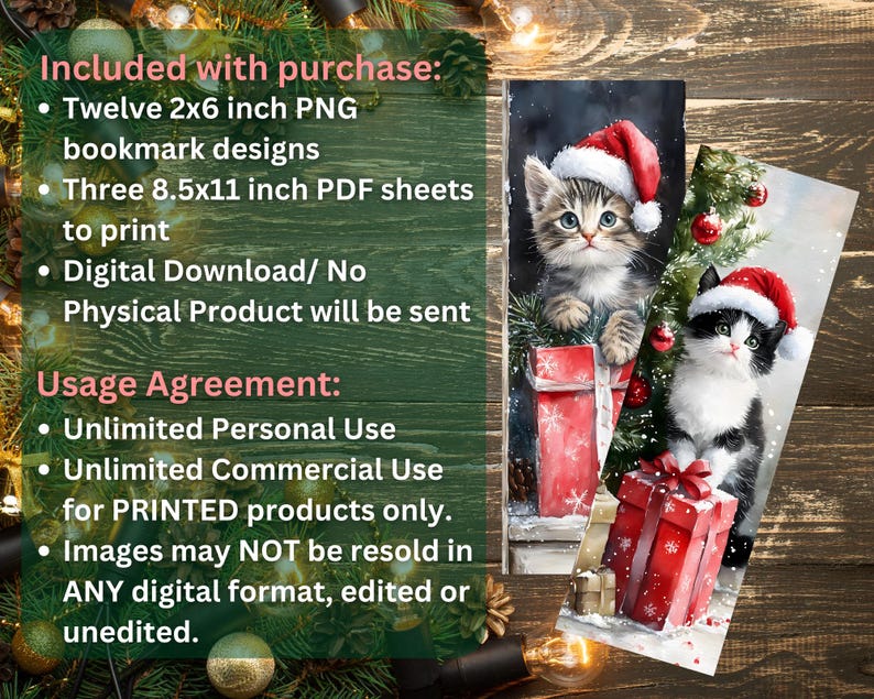May include: Digital download of Christmas-themed bookmark designs. The image shows two bookmarks with watercolor illustrations of kittens wearing Santa hats. The text on the left side lists the included items and usage agreement.