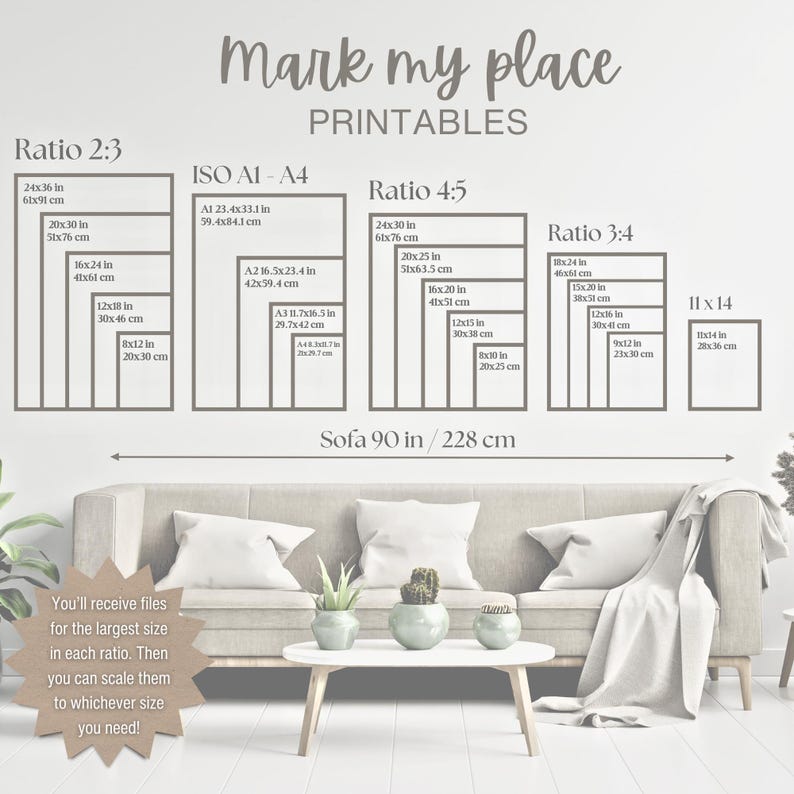 May include: A printable guide for choosing the right size for your artwork. The guide shows different aspect ratios and their corresponding dimensions in inches and centimetres. The text "Mark my place" is at the top of the guide. The guide also includes a sofa for scale.