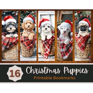 May include: A set of five printable bookmarks featuring adorable puppies wearing Santa hats, nestled in woven baskets with red and black plaid blankets. The text "Christmas Puppies" and "Printable Bookmarks" are displayed below the images.