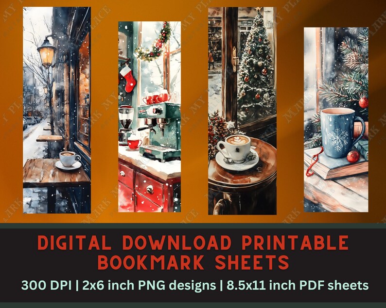 May include: Four printable bookmark designs featuring winter scenes with coffee, a Christmas tree, and a cozy cafe. The bookmarks are 2 inches wide by 6 inches tall and are 300 DPI.