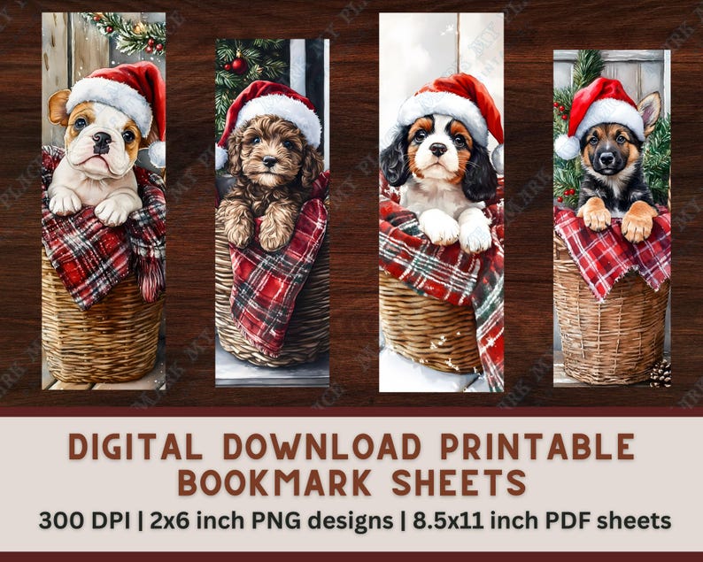 May include: Digital download printable bookmark sheets featuring four watercolor illustrations of puppies wearing Santa hats and wrapped in red plaid blankets, inside woven baskets. The text "DIGITAL DOWNLOAD PRINTABLE BOOKMARK SHEETS" is at the bottom.