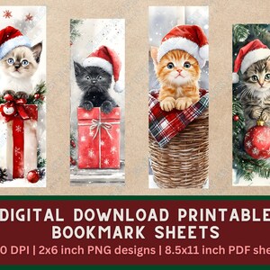May include: Four Christmas-themed bookmarks featuring watercolor illustrations of kittens wearing Santa hats. One kitten is in a gift box, another in a basket, and two are near Christmas ornaments and greenery. The text at the bottom reads "DIGITAL DOWNLOAD PRINTABLE BOOKMARK SHEETS".