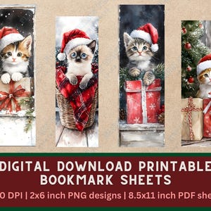 May include: Set of four digital printable bookmark sheets featuring watercolor illustrations of kittens wearing Santa hats. Each bookmark showcases a different kitten with a gift box or in a basket. The text "DIGITAL DOWNLOAD PRINTABLE BOOKMARK SHEETS" is at the bottom.