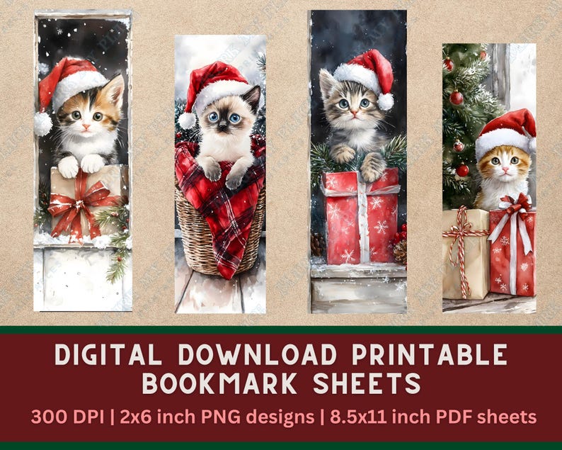 May include: Set of four digital printable bookmark sheets featuring watercolor illustrations of kittens wearing Santa hats. Each bookmark showcases a different kitten with a gift box or in a basket. The text "DIGITAL DOWNLOAD PRINTABLE BOOKMARK SHEETS" is at the bottom.