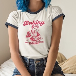 Vintage-Inspired 1950's Housewife Baking Because Murder is Wrong Ringer T-Shirt 3 Colors