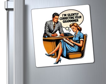 Vintage jaren '50 Office Humor Magnet - Stilletjes uw grammatica corrigeren - Verkrijgbaar in 3x3, 4x4 en 6x6 maten