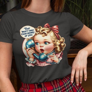 That Wasn't Very Cash Money Of You Sunset Vintage T-Shirt That Wasn't Very Cash Money Of You Sunset Vintage T-Shirt