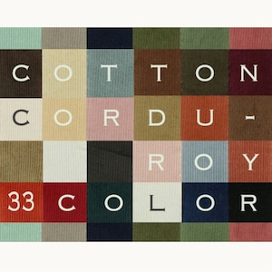 May include: A fabric swatch card featuring 33 different colours of cotton corduroy. The card is labelled "COTTON CORDUROY - 33 COLOR".