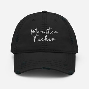 Monster Fucker Distressed Embroidered Dad Hat Monster Romance Reader Gift Spicy Romance Bookworm Hat Book Lover Gift Book Club Streatware