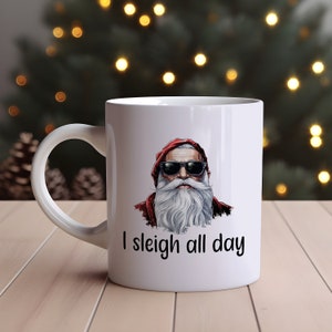 I Sleigh All Day Coffee Cup, Christmas Gift, Gift for Her, Gift for Him, Christmas Cup, Christmas Mug, Naughty List