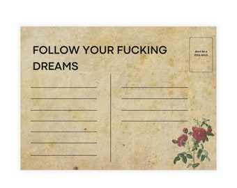 10 Postcards- Follow Your F*&#ing Dreams- (envelopes included)