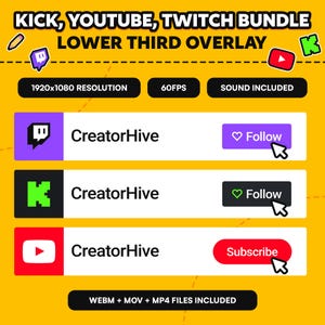 Op de afbeelding: Een gele afbeelding met de tekst "KICK, YOUTUBE, TWITCH BUNDLE LOWER THIRD OVERLAY". Het bevat logo's voor Twitch, Kick en YouTube, met "CreatorHive" en "Follow" of "Subscribe" knoppen. De resolutie is 1920x1080.