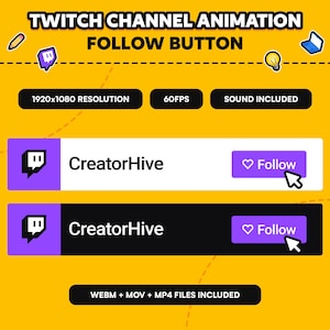 Op de afbeelding: Een digitale afbeelding met de tekst "TWITCH CHANNEL ANIMATION FOLLOW BUTTON". Het bevat twee geanimeerde "Follow"-knoppen met de tekst "CreatorHive". Extra tekst omvat "1920x1080 RESOLUTION", "60FPS" en "SOUND INCLUDED".