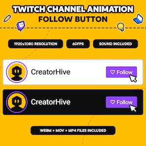 May include: A yellow graphic with the text "TWITCH CHANNEL ANIMATION FOLLOW BUTTON". It includes two "Follow" buttons, one white and one black, with the text "CreatorHive". Additional text includes "1920x1080 RESOLUTION", "60FPS", and "SOUND INCLUDED".