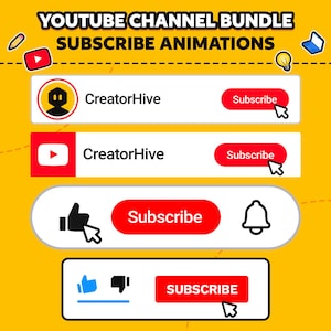 May include: A yellow graphic with the text "YOUTUBE CHANNEL BUNDLE SUBSCRIBE ANIMATIONS". The image features several "Subscribe" buttons with the CreatorHive logo, a thumbs-up, a bell, and a thumbs-down icon.