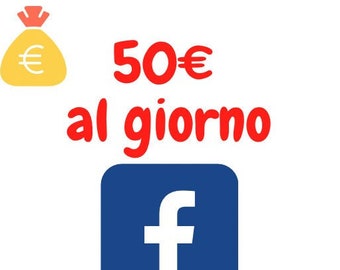 Guadagnare 50 euro al giorno con Facebook e il tuo smartphone - Guida Rapida