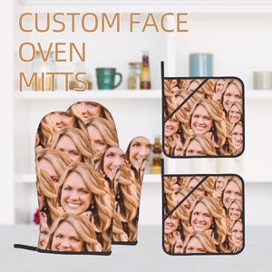 Personalized Face Oven Mitts, Custom Photo Oven Mitts, Baking Mitt Set of Four, Personalized Gifts, Custom Photo Gifts, Mother&#39;s Day Gifts