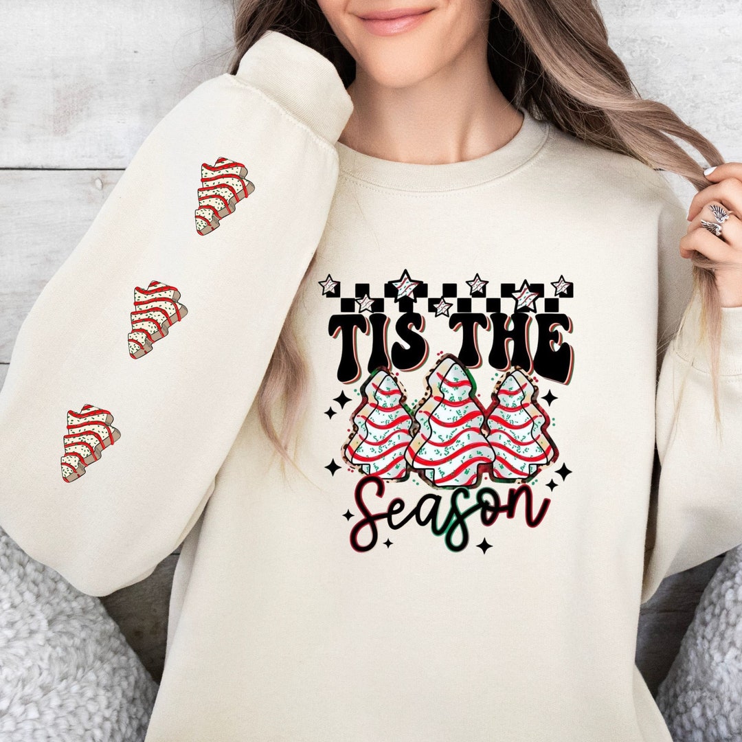 Tis the Season Christmas Tree Cake Sweatshirt With Trees on Sleeve
