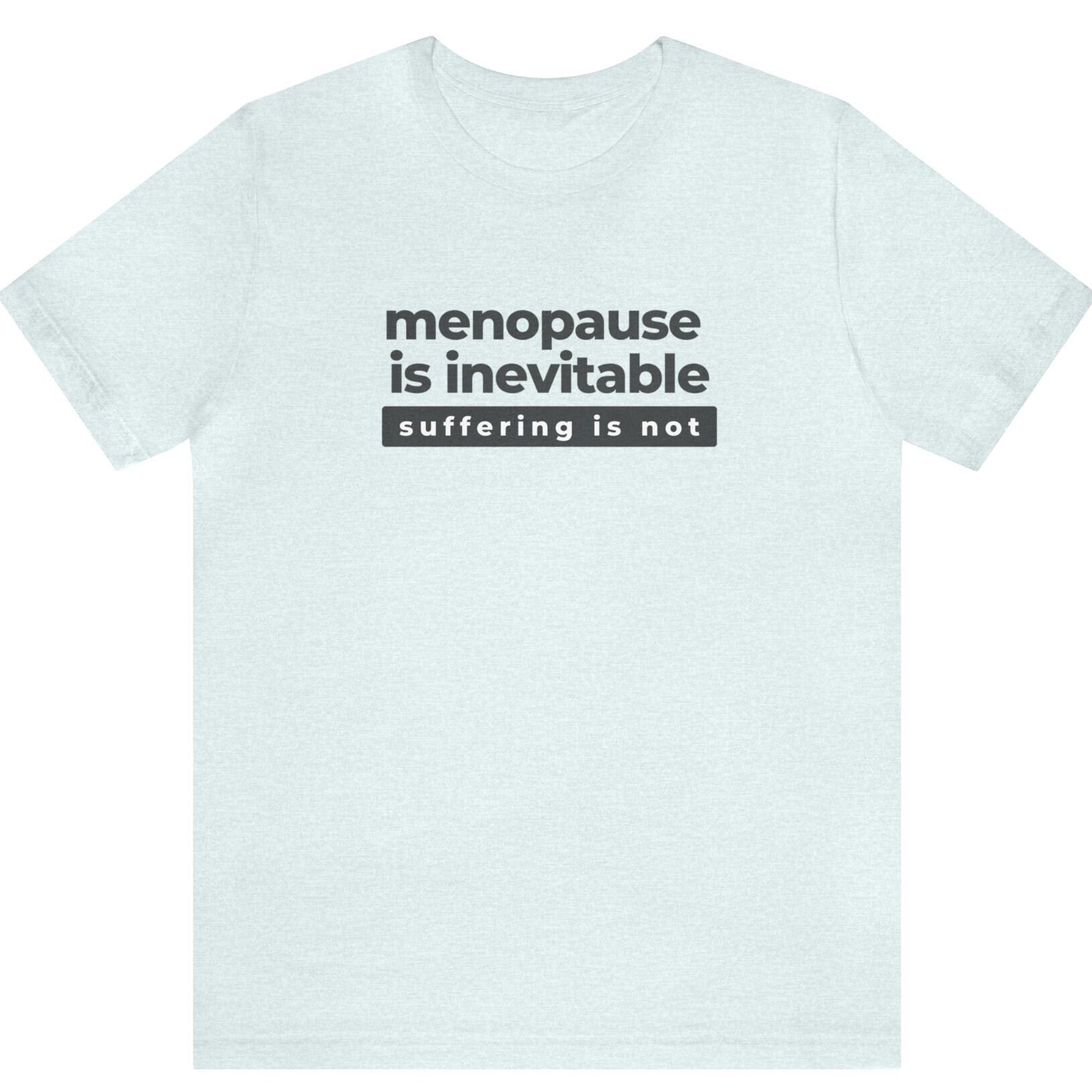 Menopause Tshirt for Women Menopause Shirt for Mom Menopause Gift for