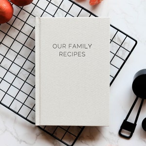 Our Family Recipes: Blank Recipe Book To Write In: Empty Cookbook And  Organizer To Note Down Your 100 Delicious Recipes