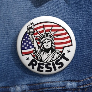 RESIST Pin Statue of Liberty Political Button Protest Pin Button Activist Badge Pro Women&#39;s Rights Resistance Button Protect Our Rights