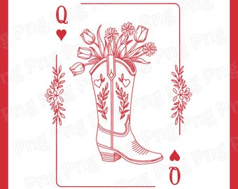 Herzkönigin Spielkarte Png Western Boot Png Blumen Cowgirl Stiefel Png Cowgirl Sublimationsdesign Frühlingsblumen Png Cowgirl Spielkarte