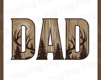 Rustic Hunting Dad Png Hunting Png Father's Day Png Deer Antler Sublimation Outdoor Dad Png Adventure Dad Png Hunting & Camping Dad Design