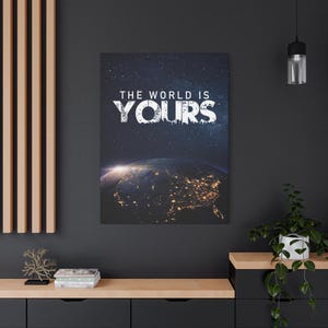 Lienzo inspirador para pared, decoración motivacional "El mundo es tuyo", arte de pared para el hogar, regalo para graduados, mapa del mundo, universo