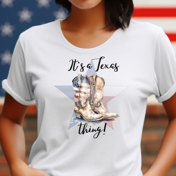 Its a Texas Thing Unisex T-Shirt with Americana Cowboy Boots and Texas Star