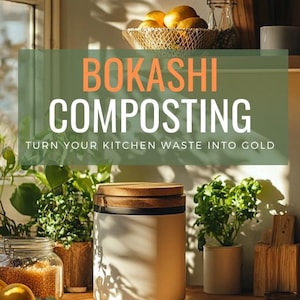 Puede incluir: Un contenedor de cerámica blanca con una tapa de madera para compostaje Bokashi. El contenedor está sobre una encimera de madera con un cuenco de limones, un frasco de vidrio de frijoles secos y una planta en maceta. El texto "Bokashi Composting" y "Turn your kitchen waste into gold" se muestra sobre un fondo verde.