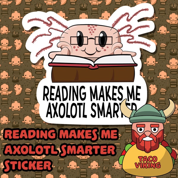 Cute Axolotl Reading Vinyl Sticker for Nerdy Bookworms to Decorate Laptops or Waterbottles with Charming Humor and Whimsical Animal Puns