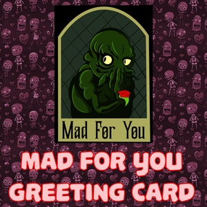 Cartão Mad For You Lovecraft - Um cartão perfeito para comemorar o horror de um Dia dos Namorados ou Aniversário Cósmico.