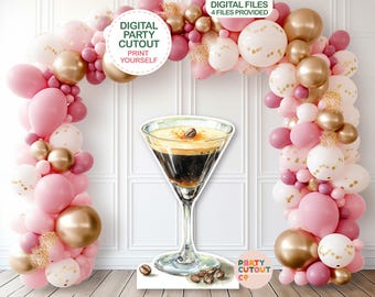 BIG CUTOUT Cocktail Party Espresso Martini Cutout Martini Prop 21st Birthday Prop 50th Ideas Tini Bit Older 30th Birthday Prop 40th Coffee