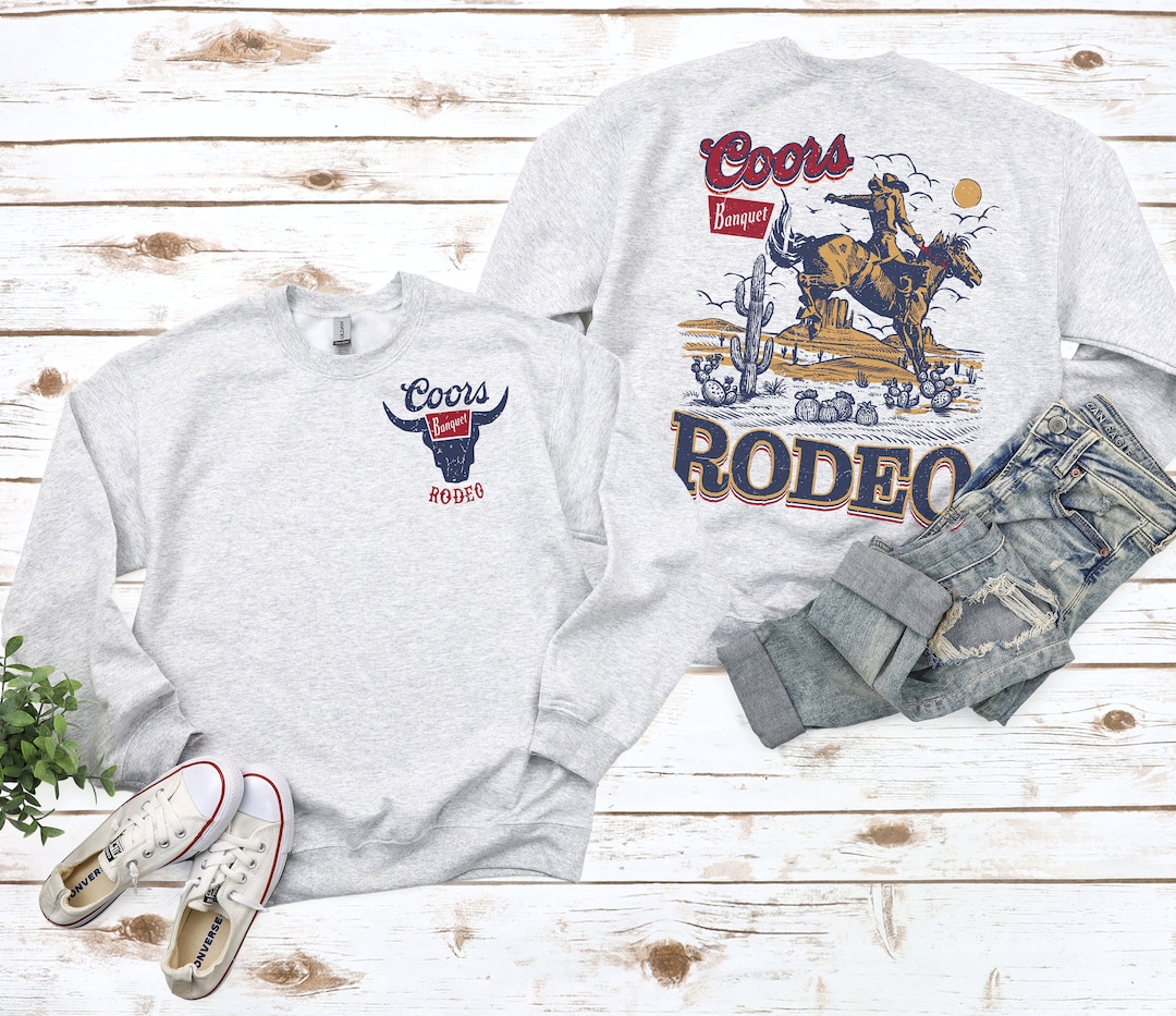 Coors Banquet Rodeo Sweatshirt Country Western Apparel Coors Etsy