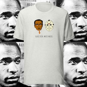Frantz Fanon Psychiatrist Black Skin White Masks Marxist Anti Colonial Unisex t-shirt