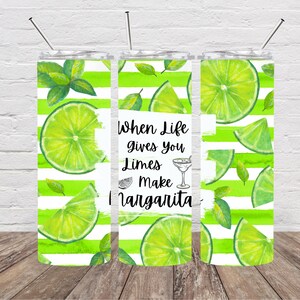 When life gives you limes 2 - 20oz tumbler wrap sublimination download