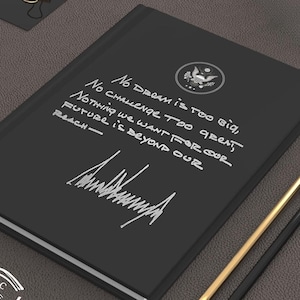 No Dream Is Too Big&quot; Donald Trump Quote Hardcover Matte Journal, Trump Gift Memorabilia,