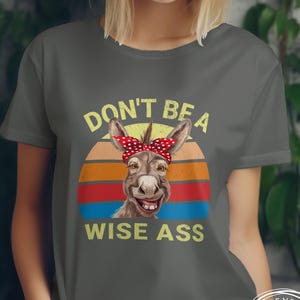 Funny Wise Ass Donkey T-Shirt Christmas Gift Funny Wise Ass Donkey T-Shirt Christmas Gift