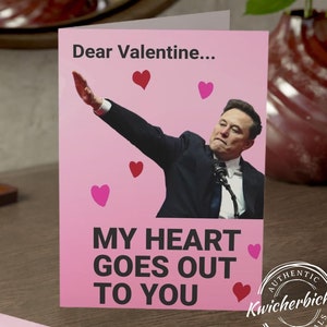 Elon Musk My Heart Goes Out to You Valentine Card, MAGA Valentine Card, Funny Valentine Elon Musk Gift, DOGE