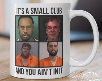 Funny Golfer Arrest Club Meme Golfer Gift Mug