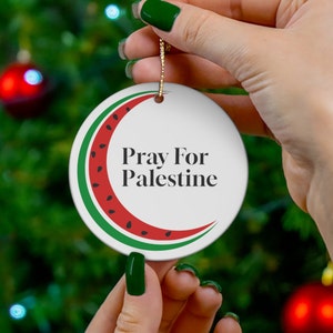 Pray for Palestine Watermelon Ornament, Free Palestine, Palestinian, Resistance, Palestine Flag