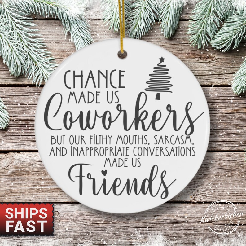 Chance Made Us Coworkers Ornament, Custom Christmas Ornament for