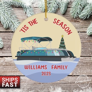 Personalized Tis The Season for Boating Ornament, Pontoon Boat Ornament, River Life Boating Christmas Gift for Family, Boat Lover Ornament