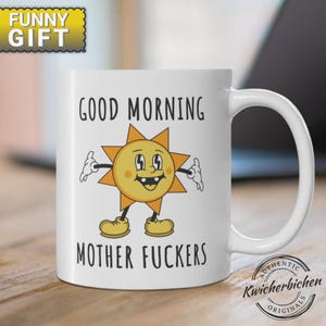 Good Morning Mother Fuckers Mug, Sun Character Coffee Cup, Funny Gift, Whimsical Gift, Vulgar Morning Person, Sarcastic Mug, Unique Gift Mug