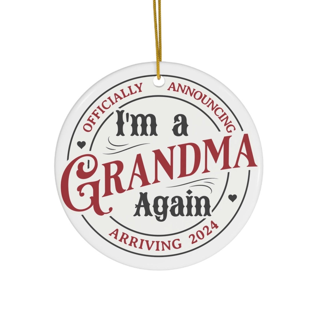 I'm A Grandma Again 2024 Ornament, Grandma Gifts, Grandma Reveal