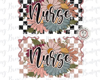 Coquette Retro Checkered Nurse PNG Design Vintage Floral Nurse design Trendy Retro Distressed Nurse Png Design, Nurse Sublimation
