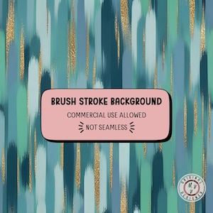 May include: Abstract brush stroke background in shades of teal, blue, and white with gold glitter accents. The image includes text that reads "BRUSH STROKE BACKGROUND, COMMERCIAL USE ALLOWED, NOT SEAMLESS."