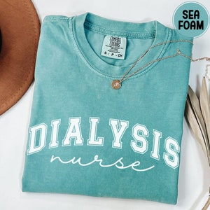 Comfort Colors* Dialysis nurse shirt Nephrology Nurse tee Dialysis Tech shirt Kidney Nurse Gift Dialysis nurse squad top new Dialysis nurse