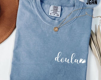 Comfort Colors* Doula T-shirt pocket size print doula shirt gift for birth Doula Midwife shirt Doula T-Shirt Labor and Delivery nurse shirt