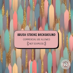 Peut inclure: Fond d'écran abstrait avec des coups de pinceau aux couleurs pastel, notamment rose, turquoise et beige, avec des accents de paillettes dorées. Le texte indique "BRUSH STROKE BACKGROUND, COMMERCIAL USE ALLOWED, NOT SEAMLESS."